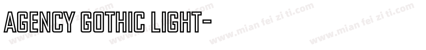 Agency Gothic Light字体转换